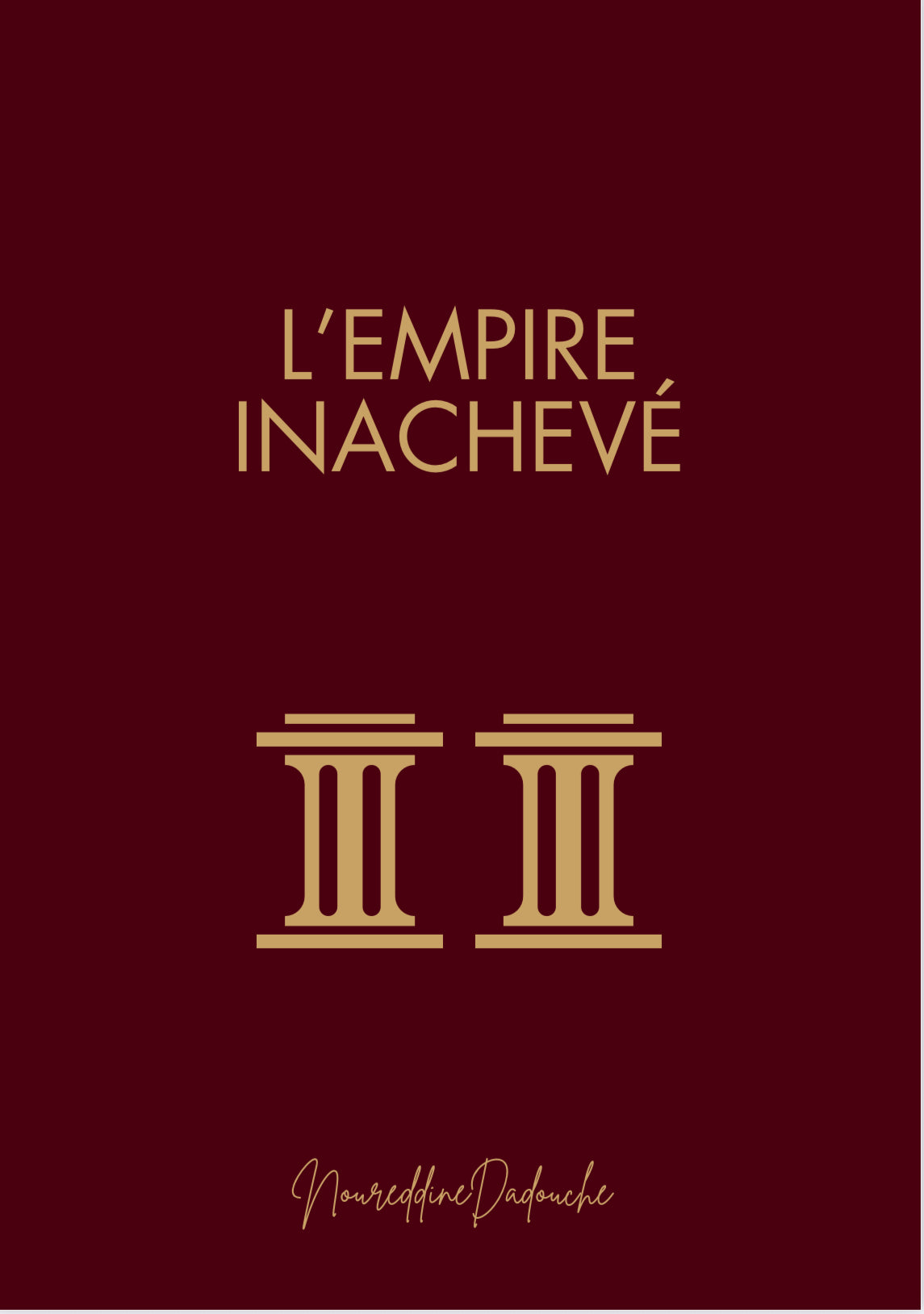 2. L’empire inachevé