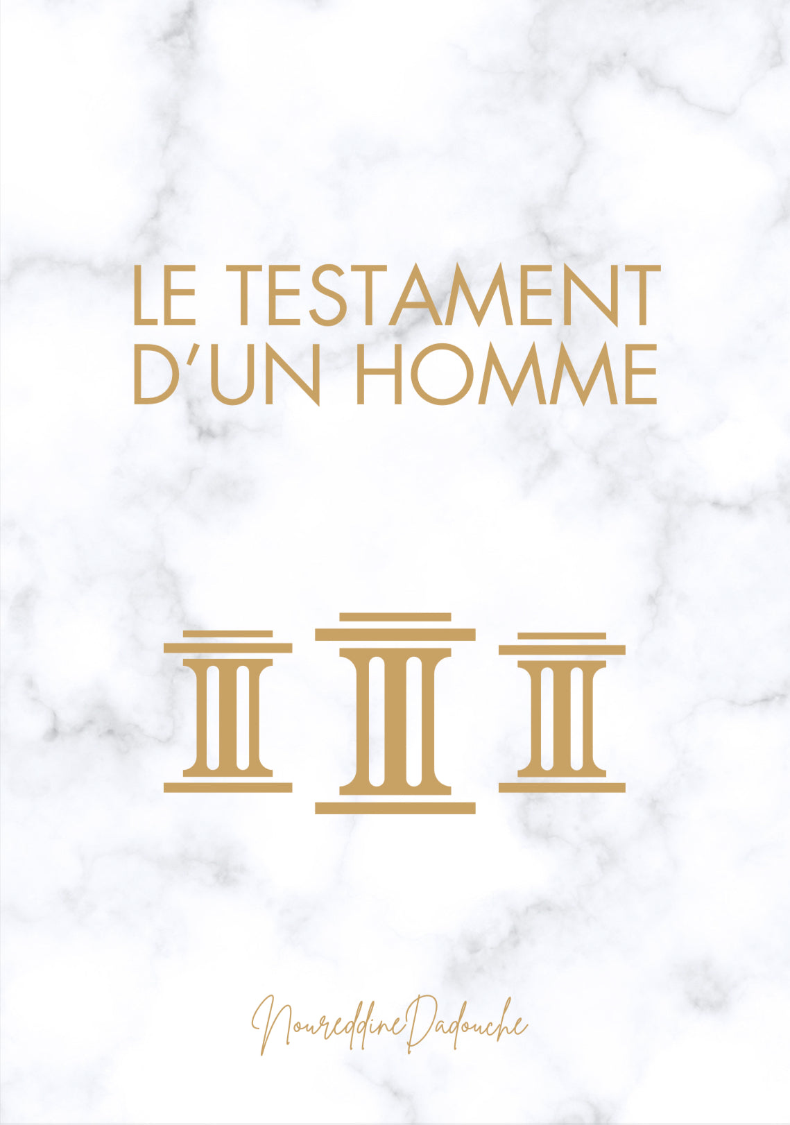 3. Le testament d’un homme